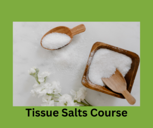 Tissue Salts Course
